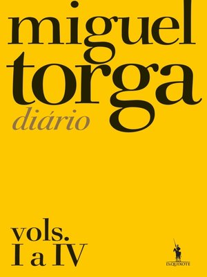 cover image of Miguel Torga--Diário  Vols. I a IV